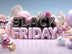 BLACK FRIDAY